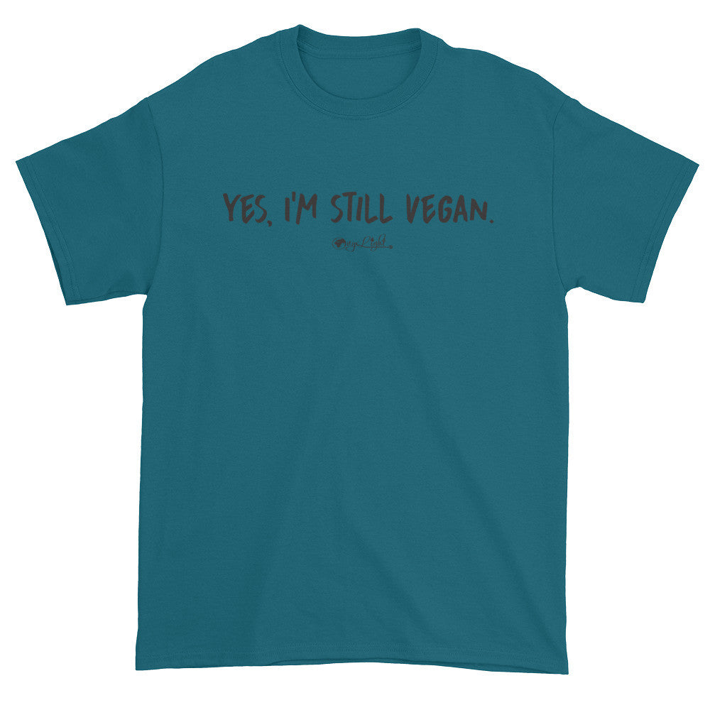 Yes. I'm Still Vegan. Unisex