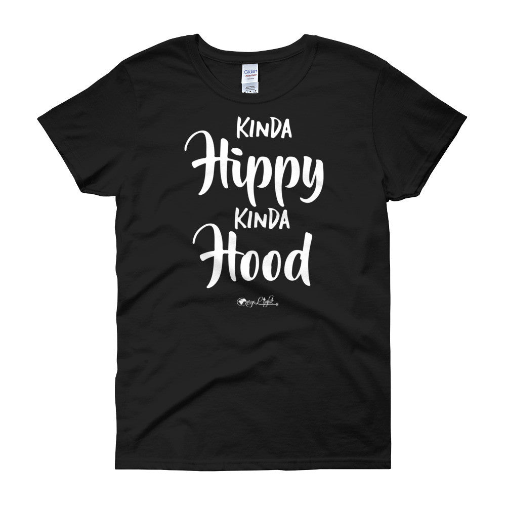 Kinda Hippy, Kinda Hood Women's
