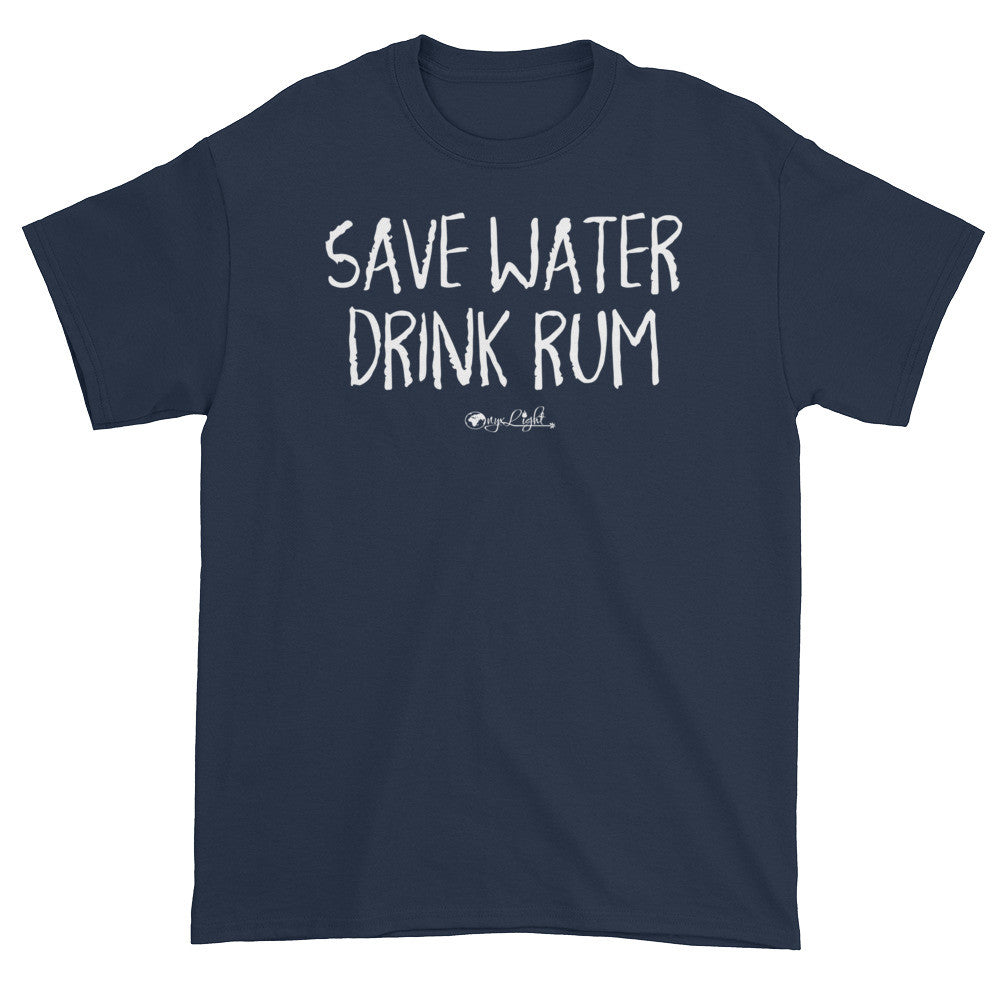 Save Water, Drink Rum.