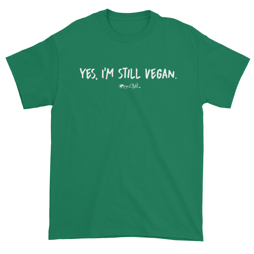 Yes. I'm Still Vegan. Unisex