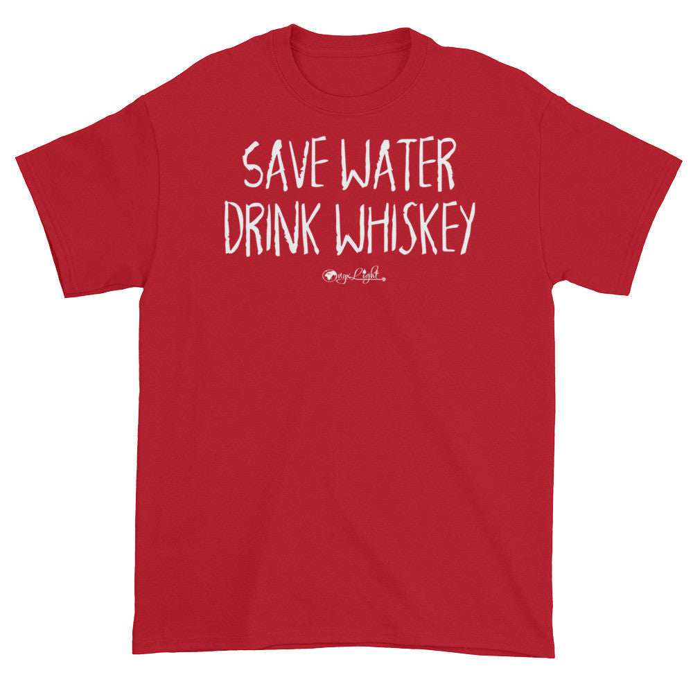 Save Water, Drink Whiskey.