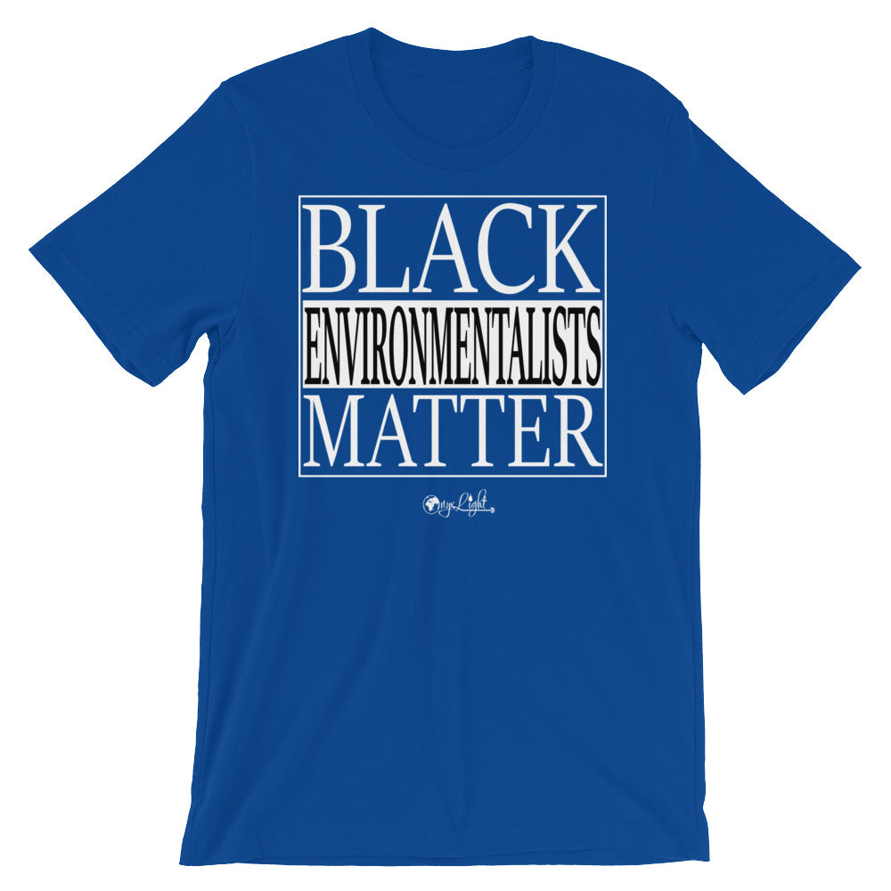 Black Environmentalists Matter Unisex Tee