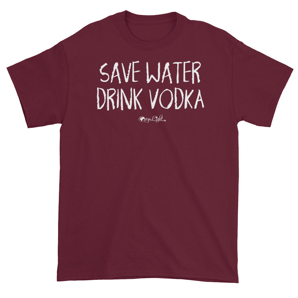 Save Water, Drink Vodka.