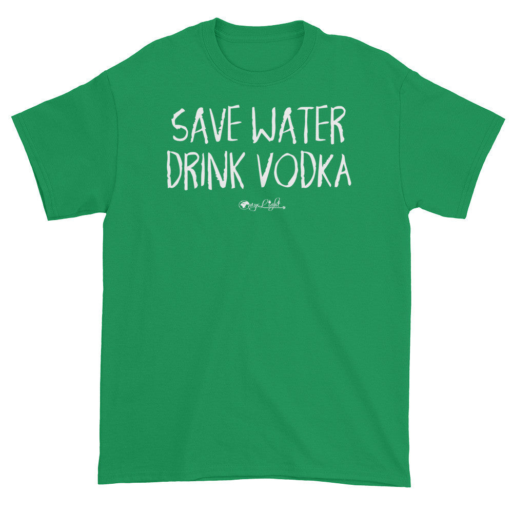 Save Water, Drink Vodka.