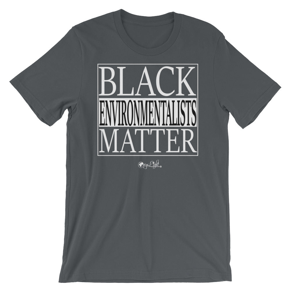 Black Environmentalists Matter Unisex Tee