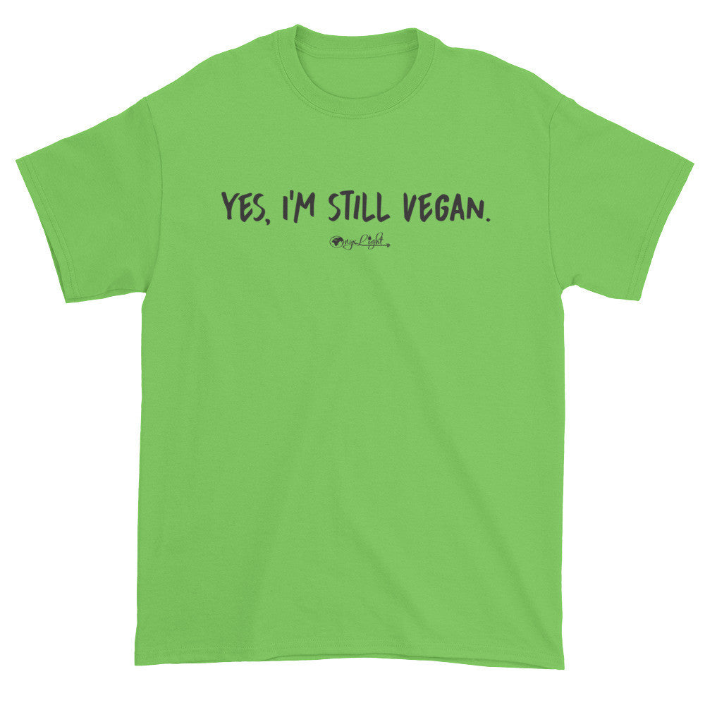 Yes. I'm Still Vegan. Unisex