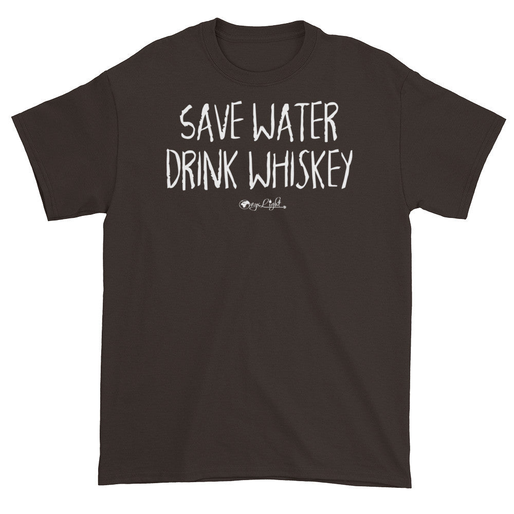 Save Water, Drink Whiskey.