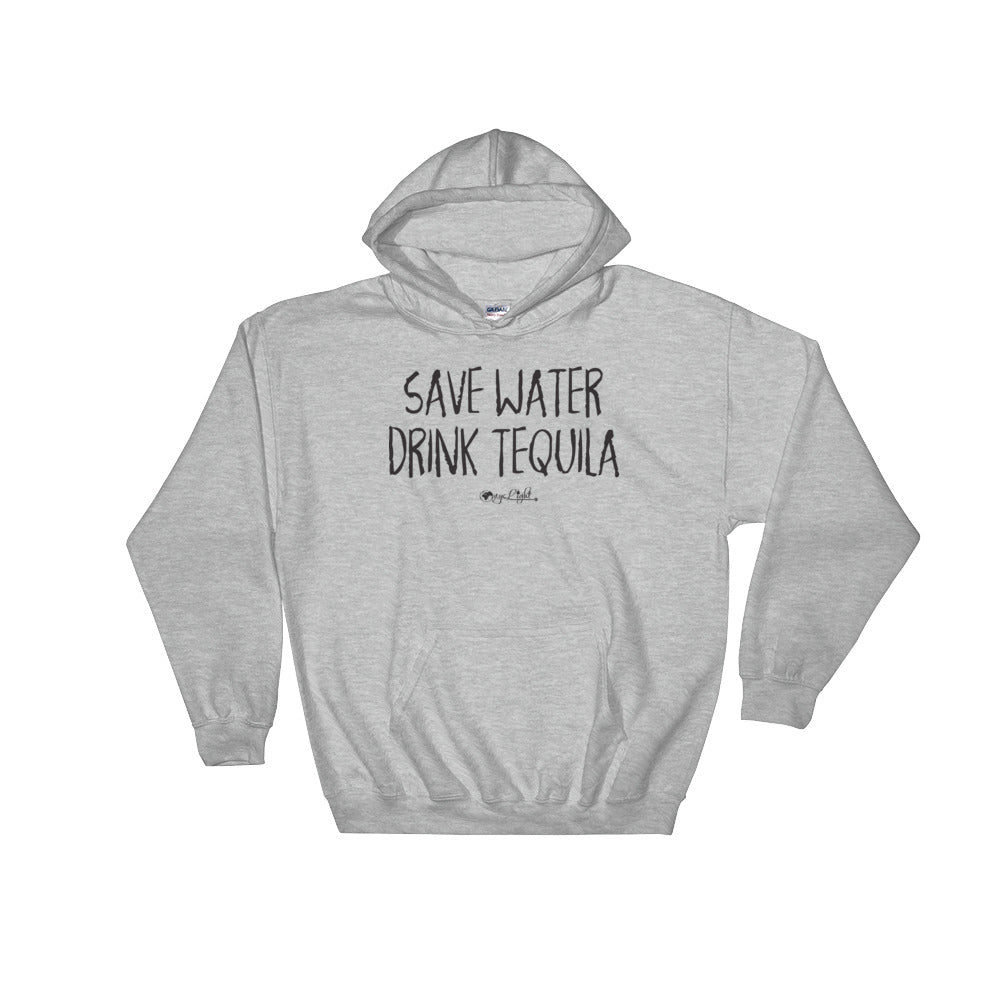 Save Water, Drink Tequila Hoodie