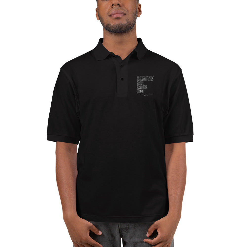 Black Men Are Magic Too- Embroidered Polo