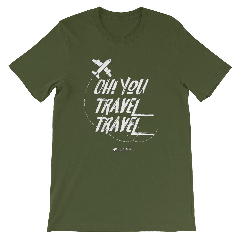 Oh! You Travel Travel Unisex Tee